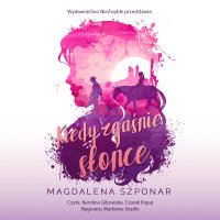 Kiedy zgaśnie słońce - 