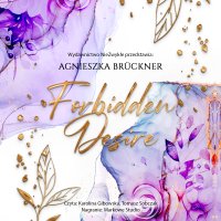 Forbidden Desire - Tomasz Sobczak, Karolina Gibowska, Agnieszka Bruckner