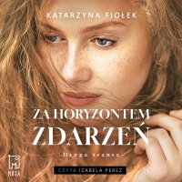 Za horyzontem zdarzeń - Izabela Perez, Katarzyna Fiołek