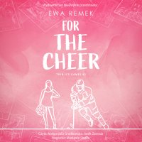 For The Cheer - Jacek Zawada, Małgorzata Gradkowska, Ewa Remek