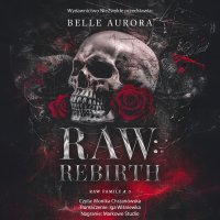 Raw: Rebirth - Belle Aurora, Monika Chrzanowska, Iga Wiśniewka