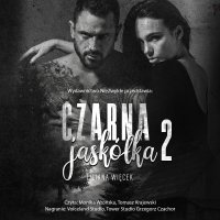 Czarna jaskółka 2 - Tomasz Krajewski, Monika Wrońska, Liliana Więcek