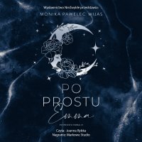 Po prostu Emma - Monika Pawelec-Wijas, Joanna Rybka