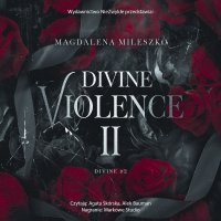 Divine Violence. Tom 2 - Agata Skórska, Alek Bauman, Magdalena Mileszko