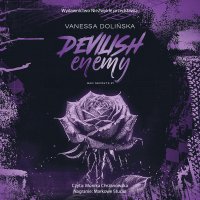 Devilish Enemy - Monika Chrzanowska, Vanessa Dolińska