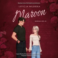 Maroon - Monika Chrzanowska, Antoni Trzepałko, Letycja Wileńska