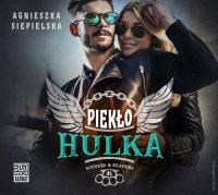 Piekło Hulka - Agnieszka Siepielska