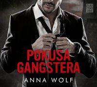 Pokusa gangstera - Anna Wolf