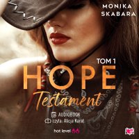 Testament. Hope. Tom 1 - Monika Skabara