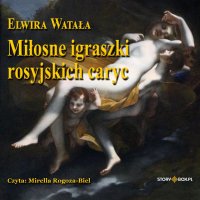 Miłosne igraszki rosyjskich caryc - 
