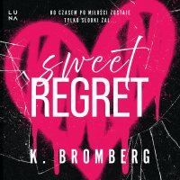 Sweet Regret - Andrzej Hausner, K. Bromberg, Maria Kozłowska