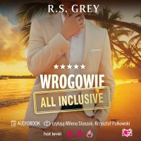Wrogowie all inclusive - Małgorzata Bortnowska, Milena Staszuk, Krzysztof Polkowski, R.S. Grey