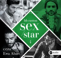Sex/Star - Ewa Abart, Katarzyna Makaruk, BB Easton
