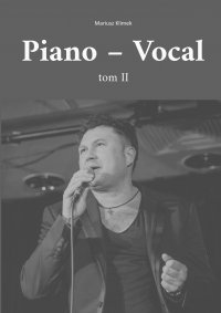 Piano - Vocal. Tom ll - Mariusz Klimek