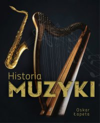 Historia muzyki - Oskar Łapeta