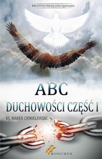 ABC duchowości. Część I - Marek Chmielewski, Marek Chmielewski