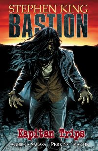 Kapitan Trips. Bastion. Tom 1 - 
