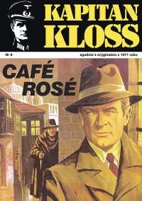 Kapitan Kloss. Cafe Rose. Tom 8 - Andrzej Zbych
