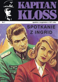 Kapitan Kloss. Spotkanie z Ingrid. Tom 7 - Andrzej Zbych