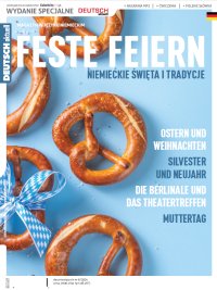 Deutsch Aktuell FESTE FEIERN. Niemieckie święta i tradycje - 