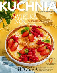 Kuchnia. Magazyn dla smakoszy 1/2020 Wielkanoc. Wydanie Specjalne - Opracowanie zbiorowe 