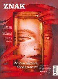 Miesięcznik ZNAK 3/2025. Zostaw alkohol, chodź tańczyć - 