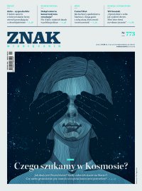 Miesięcznik Znak nr 773: Czego szukamy w Kosmosie? - Opracowanie zbiorowe 