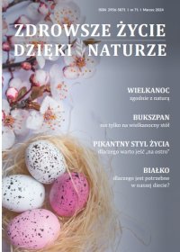 Zdrowsze Życie Dzięki Naturze 71 (marzec)/2024 - Opracowanie zbiorowe 