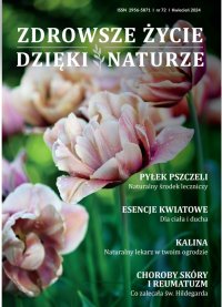 Zdrowsze Życie Dzięki Naturze 72 (kwiecień)/2024 - Opracowanie zbiorowe 