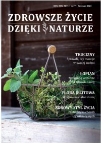 Zdrowsze Życie Dzięki Naturze 77 (wrzesień) / 2024 - Opracowanie zbiorowe 