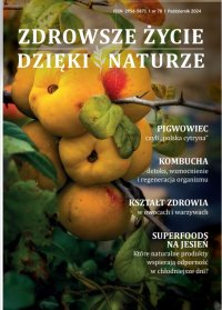 Zdrowsze Życie Dzięki Naturze 78 (październik) / 2024 - Opracowanie zbiorowe 