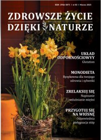 Zdrowsze Życie Dzięki Naturze 83 (marzec) / 2025 - Opracowanie zbiorowe 
