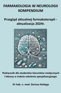 Farmakologia w neurologii kompendium - Dariusz Kotlęga