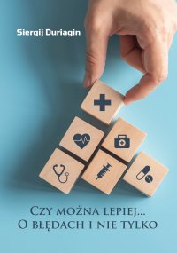 Czy można lepiej… O błędach i nie tylko - Siergij Duriagin
