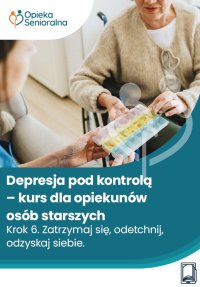 Depresja pod kontrolą. Krok 6. Zatrzymaj się, odetchnij, odzyskaj siebie - Opracowanie zbiorowe 
