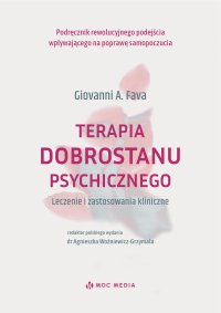 Terapia dobrostanu psychicznego. Leczenie i zastosowania kliniczne - 