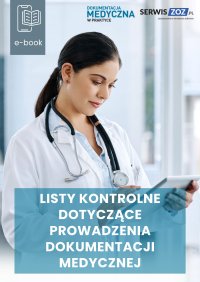 Listy kontrolne dotyczące prowadzenia dokumentacji medycznej - 