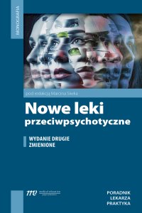 Nowe leki przeciwpsychotyczne - Marcin Siwek
