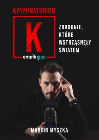 Kryminatorium - Marcin Myszka