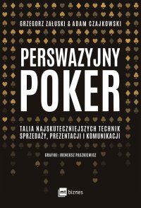 Perswazyjny poker - Adam Czajkowski