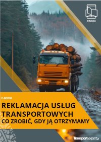 Reklamacja usług transportowych - co zrobić, gdy ją otrzymamy - Dariusz Lotz
