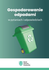 Gospodarowanie odpadami w pytaniach i odpowiedziach - Opracowanie zbiorowe 
