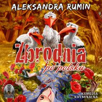 Zbrodnia po polsku - Aleksandra Rumin, Wojtek Masiak 