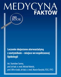 Leczenie skojarzone atorwastatyną z ezetymibem – miejsce we współczesnej lipidologii - Marcin Barylski, Stanisław Surma, Michał Holecki